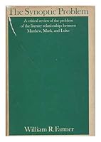 The Synoptic Problem: A Critical Analysis B0000CMLX3 Book Cover