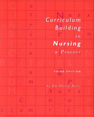 Curriculum Building in Nursing: A Process (National League for Nursing Series (All Nln Titles)