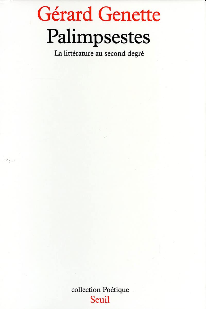 Palimpsestes. La littérature au second degré (POETIQUE) (French Edition)