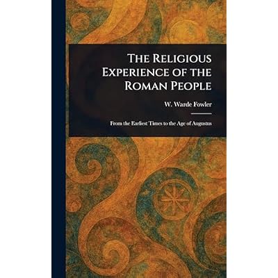 The Religious Experience of the Roman People