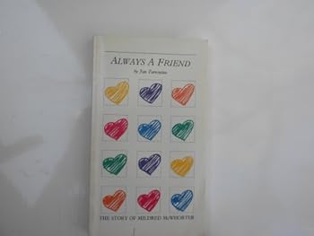 Paperback Always a Friend: The Story of Mildred McWhorter Book