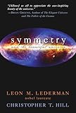 Symmetry and the Beautiful Universe