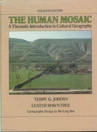 The Human Mosaic: A Thematic Introduction to Cultural Geography: Terry ...