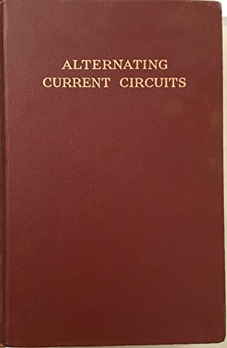 Alternating Current Circuits, first edition, 10th printing, 1949. K.Y. Tang