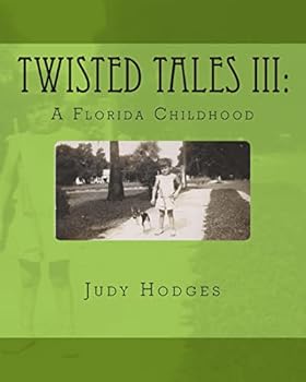 Paperback Twisted Tales III: A Florida Childhood Book