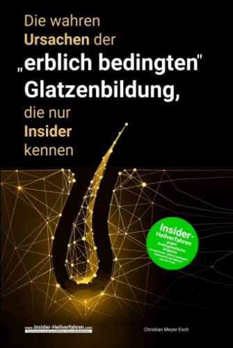 Die wahren Ursachen der 'erblich bedingten' Glatzenbildung, die nur Insider kennen