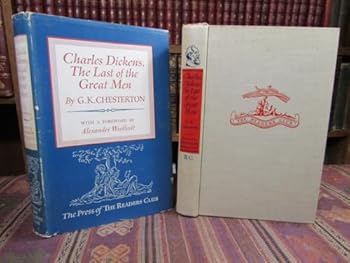 Charles Dickens, The Last of the Great Men : With a Foreword by Alexander Woollcott