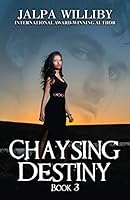 Chaysing Destiny: Book 3 1478749083 Book Cover