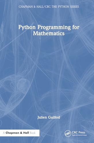 Python Programming for Mathematics (Chapman & Hall/Crc the Python) view 2