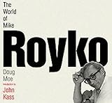 The World of Mike Royko