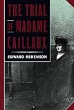 The Trial of Madame Caillaux