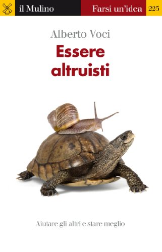 Essere altruisti (Farsi un'idea Vol. 225)