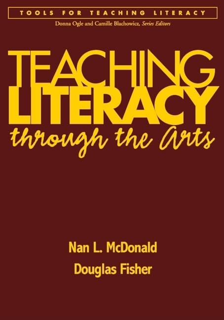 Teaching Literacy through the Arts (Tools for Teaching Literacy)