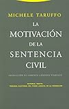 La motivaci&Atilde;&sup3;n de la sentencia civil (Estructuras y Procesos. Derecho) (Spanish Edition)