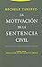 La motivaci&Atilde;&sup3;n de la sentencia civil (Estructuras y Procesos. Derecho) (Spanish Edition)