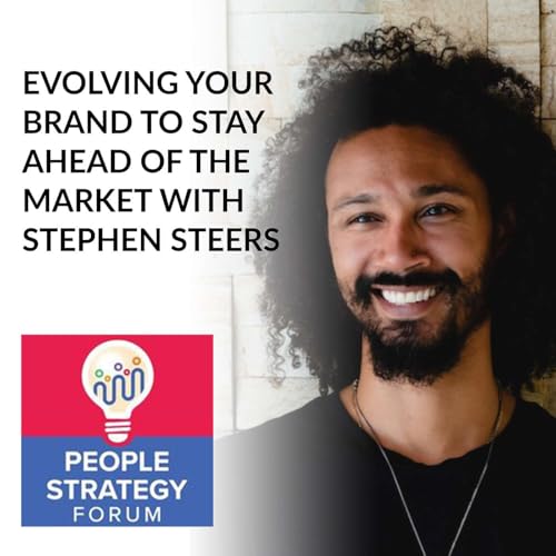 『Stephen Steers - Evolving Your Brand To Stay Ahead Of The Market』のカバーアート