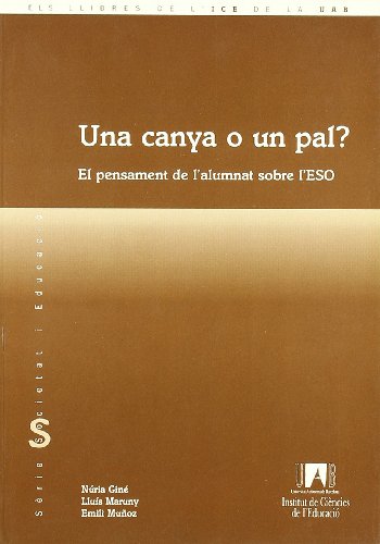 Portada de Una canya o un pal? : el pensament de l'alumnat sobre l'ESO