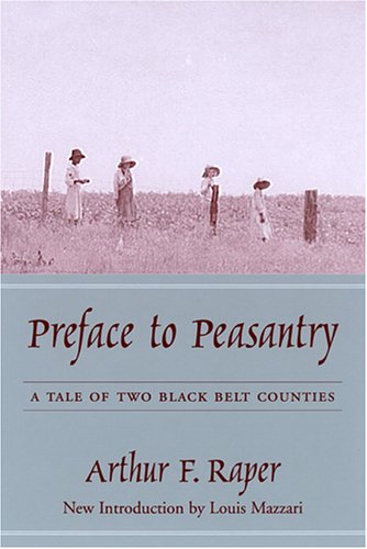 Preface to Peasantry: A Tale of Two Black Belt Counties (Southern)