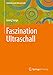 Produktbild Faszination Ultraschall (Einblicke in die Wissenschaft)