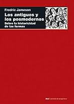 Los antiguos y los posmodernos. Sobre la historicidad de las formas (Cuestiones de Antagonismo nº 111)