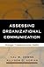 Assessing Organizational Communication: Strategic Communication Audits (The Guilford Communication Series)