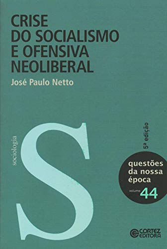 Crise do socialismo e ofensiva neoliberal: