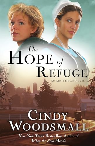 The Hope of Refuge (Ada's House Series, Book 1) 1400073960 Book Cover