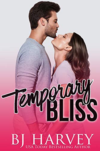 Temporary Bliss by [BJ Harvey]