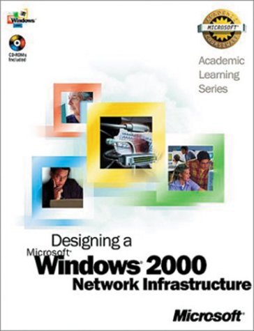 Als Designing a Microsoft Windows 2000 Network Infrastructure ...