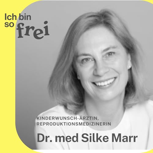 Page de couverture de #65 Dr. Silke Marr über Unfruchtbarkeit und Scham