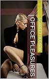 Office Pleasures (Seductive...