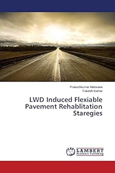 Paperback LWD Induced Flexiable Pavement Rehablitation Staregies Book
