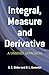 Integral, Measure and Derivative: A Unified Approach (Dover Books on Mathematics)