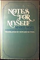 MARIE NOEL - NOTES FOR MYSELF B000IOYZX6 Book Cover