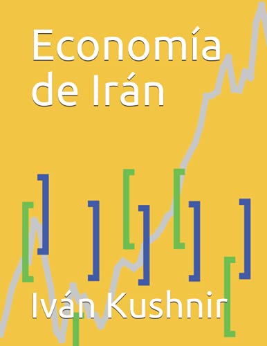 Economía de Irán (Spanish Edition)