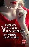 L'Héritage de Cavendon - Barbara Taylor Bradford Übersetzer: Brigitte Hébert 