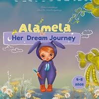 Alamela: A Bedtime Story About Curiosity, Growth, and the Magic of Learning B0F5X59NN5 Book Cover