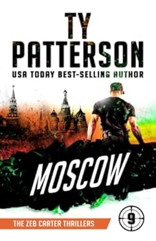 Paperback Moscow: A Covert-Ops Suspense Action Novel (Zeb Carter Thrillers) Book