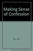 Making Sense of Confession B006ZJR5GC Book Cover