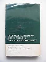 Discharge patterns of single fibers in the cat's auditory nerve (Massachusetts Institute of Technology. Research Laboratory of Electronics. Special technical report) B0006BNWSK Book Cover