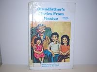 Grandfather's Stories from Mexico 0941996166 Book Cover