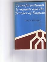 Transformational Grammar and the Teacher of English 0030531608 Book Cover