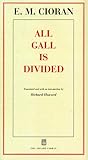 All Gall is Divided: Aphorisms