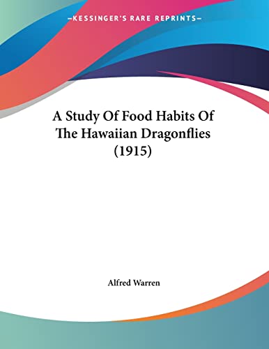 A Study Of Food Habits Of The Hawaiian Dragonflies (1915)