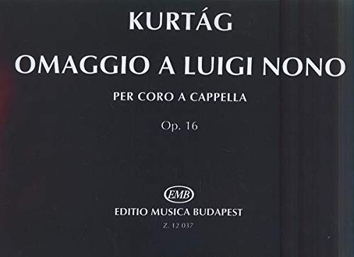 Omaggio a Luigi Nono (to poems by A. Achmatova and R. Dalos) Op. 16 (Mixed Voices)