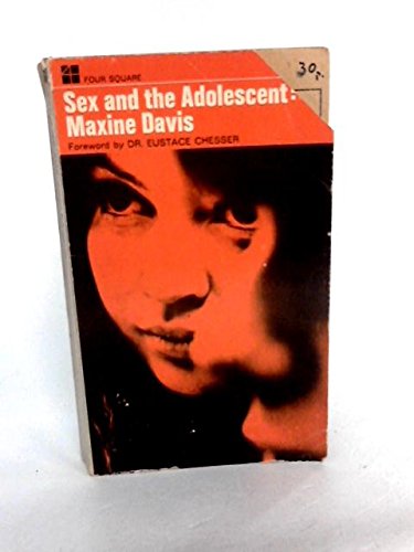 Sex and the Adolescent Sex and the Adolescent