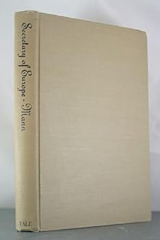 Hardcover Secretary of Europe: The Life of Friedrich Gentz, Enemy of Napoleon. Book