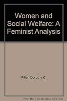 Women and Social Welfare: A Feminist Analysis 0275943844 Book Cover