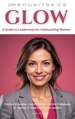 GLOW: A Guide to Leadership for Outstanding Women