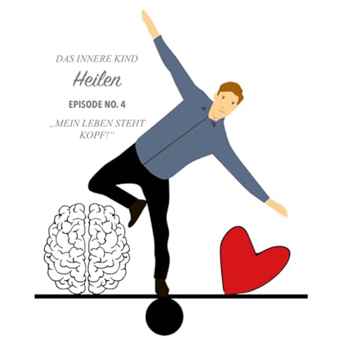 Couverture de Das Innere Kind Heilen - Teil 4